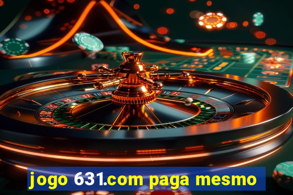 jogo 631.com paga mesmo